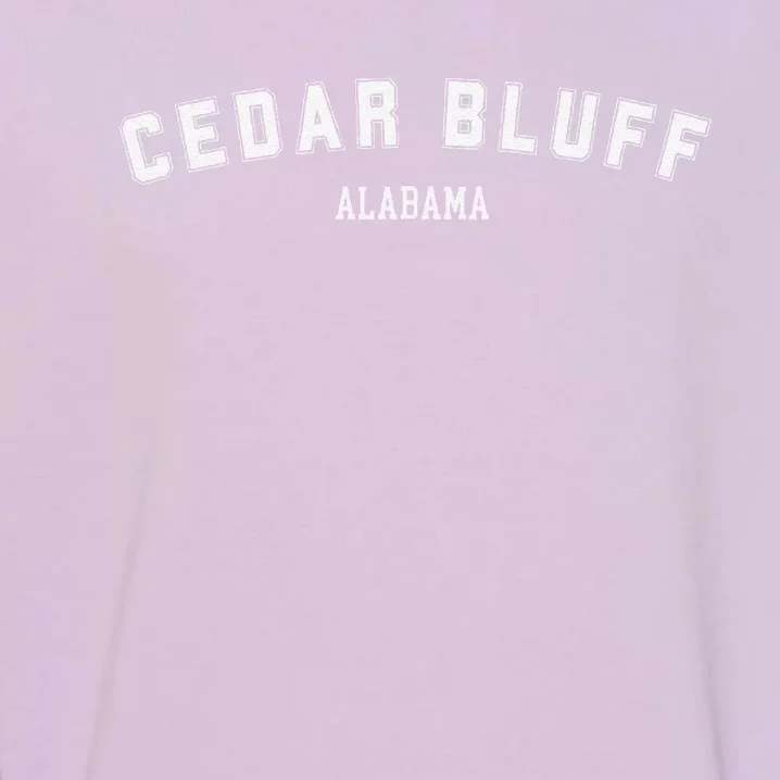 Cedar Bluff Alabama Cedar Bluff Garment-Dyed Sweatshirt