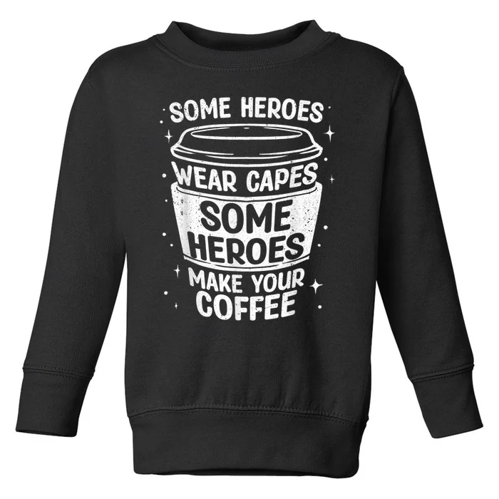 Cool Barista Art For Men Women Cappucino Cup Espresso Lovers Toddler Sweatshirt