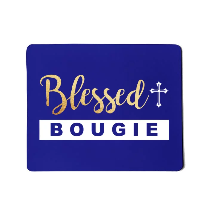 Christian Blessed And Bougie Bae Melanin Black And Magic Gift Mousepad