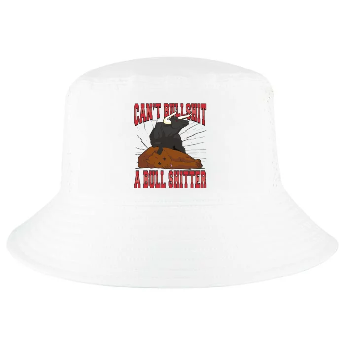 Can't Bullshit A Bull Shitter Funny Cool Comfort Performance Bucket Hat