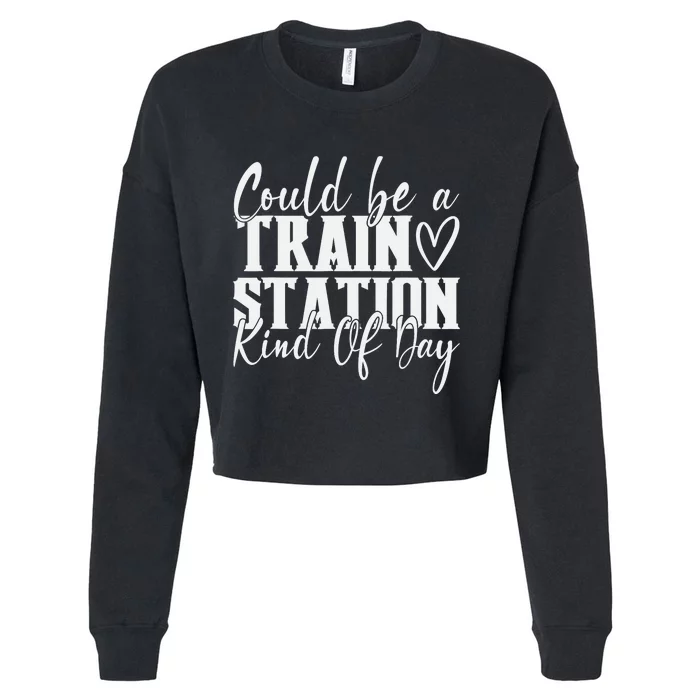 Could Be A Train Station Kinda Day Cropped Pullover Crew