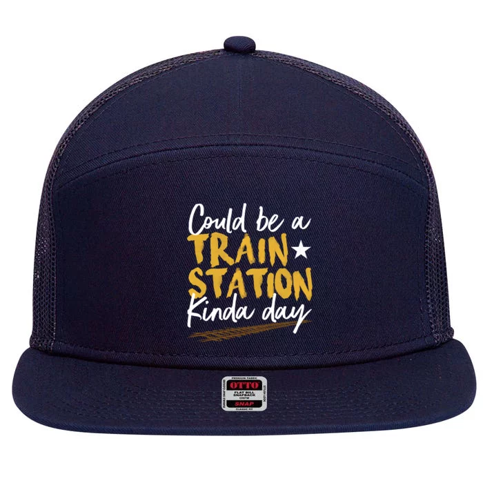 Could Be A Train Station Kind Of Day 7 Panel Mesh Trucker Snapback Hat