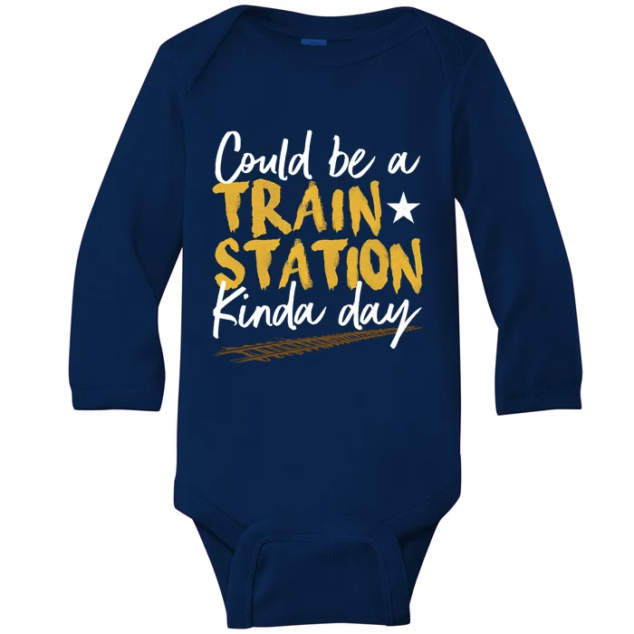 Could Be A Train Station Kind Of Day Baby Long Sleeve Bodysuit