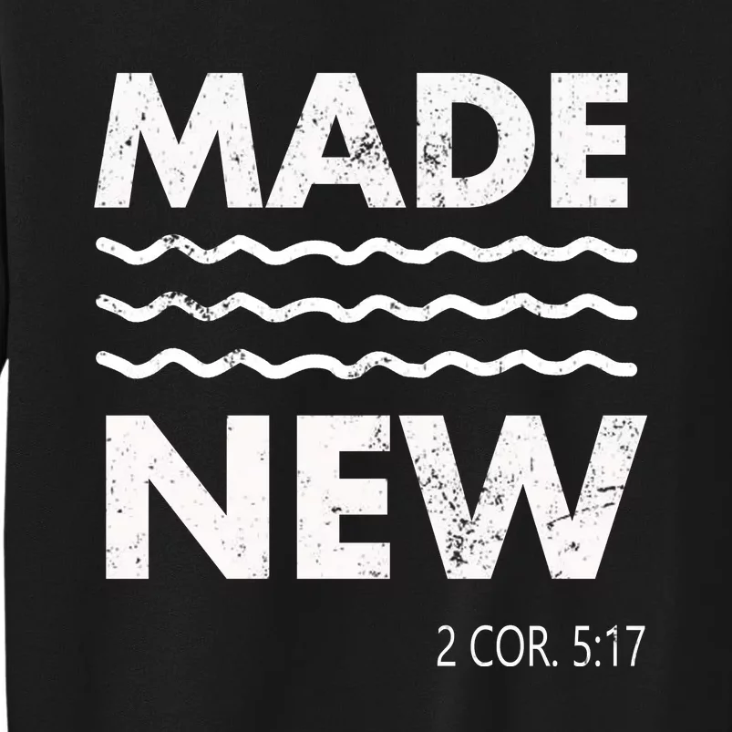 Christian Baptism Adult Christian Bible Verse Made New Sweatshirt