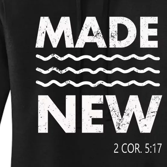 Christian Baptism Adult Christian Bible Verse Made New Women's Pullover Hoodie