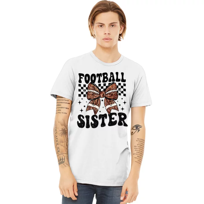 Coquette Bow American Football Sister Game Day Thanksgiving Premium T-Shirt