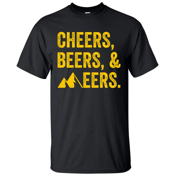 Cheers Beers And Mountaineers West Virginia Tall T-Shirt