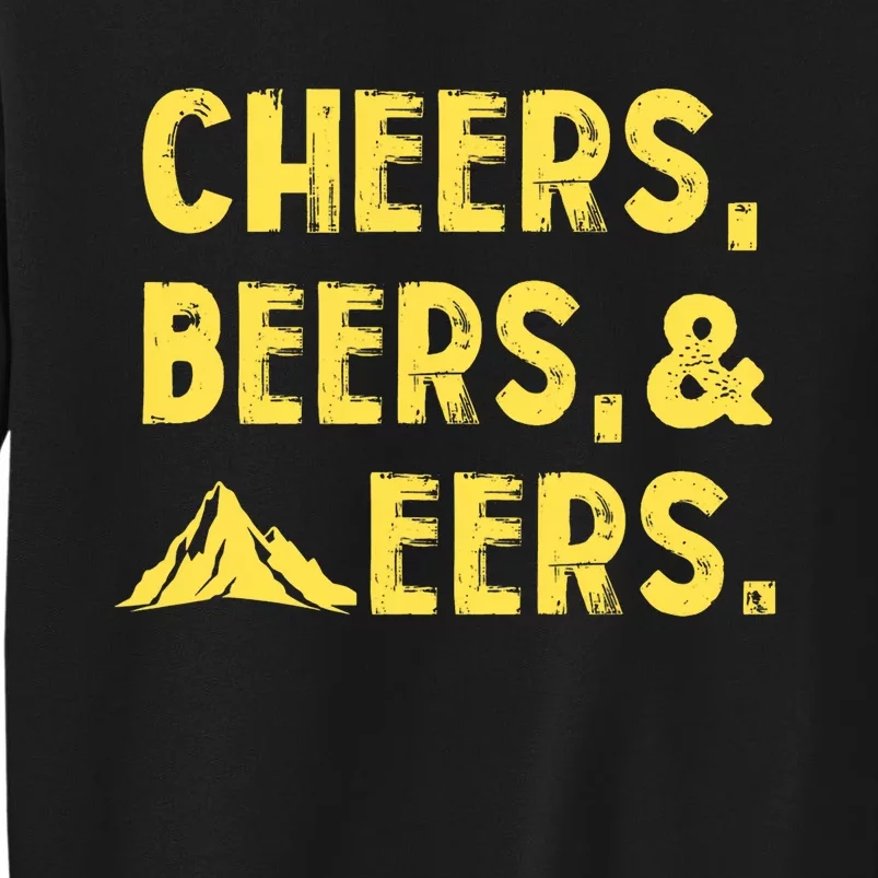 Cheers Beers And Mountaineers West Virginia Tall Sweatshirt