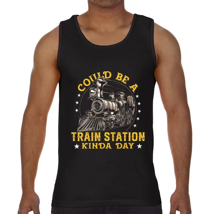 Could Be A Train Station Kinda Day Comfort Colors® Tank Top