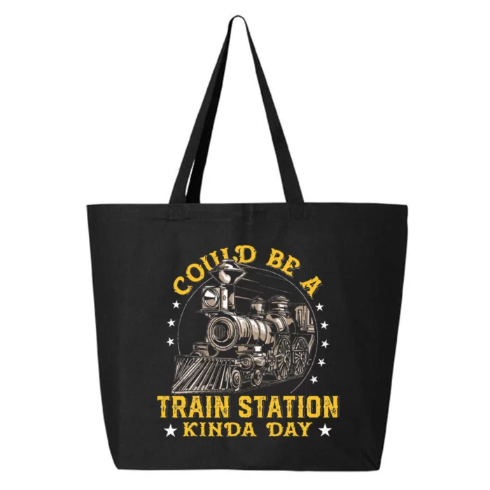 Could Be A Train Station Kinda Day 25L Jumbo Tote