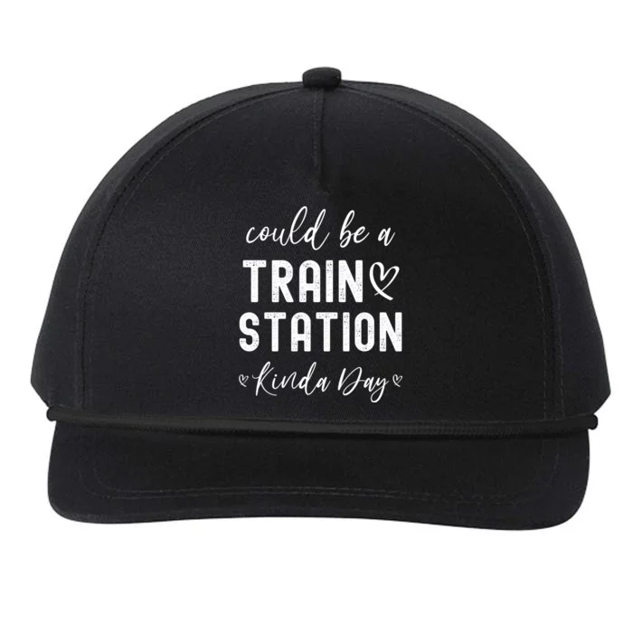 Could Be A Train Station Kinda Day Great Gift Snapback Five-Panel Rope Hat