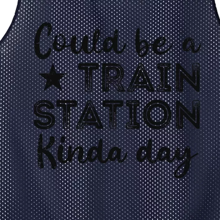 Could Be A Train Station Kinda Day Mesh Reversible Basketball Jersey Tank