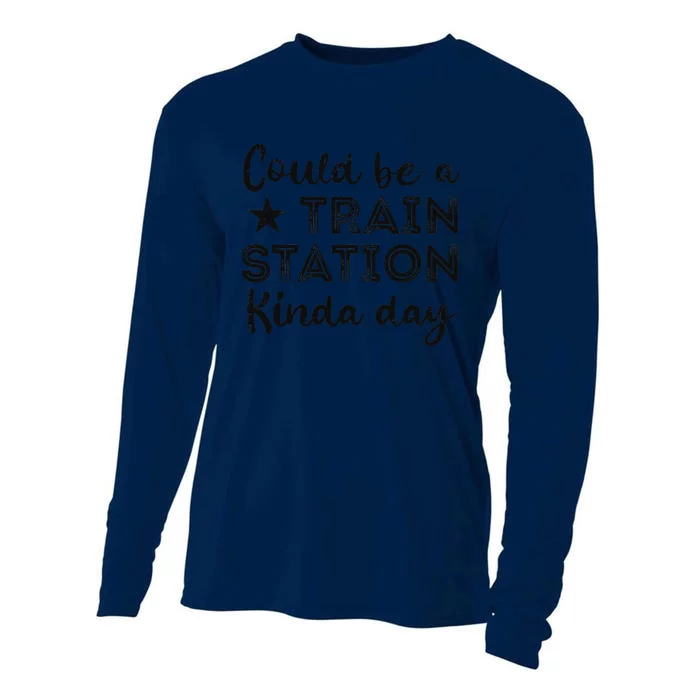 Could Be A Train Station Kinda Day Cooling Performance Long Sleeve Crew