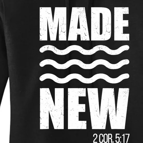 Christian Baptism Adult Christian Bible Verse Made New Women's Pullover Hoodie