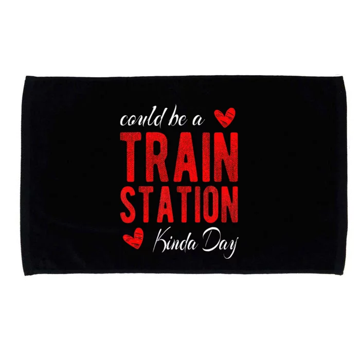 Could Be A Train Station Kinda Day Microfiber Hand Towel