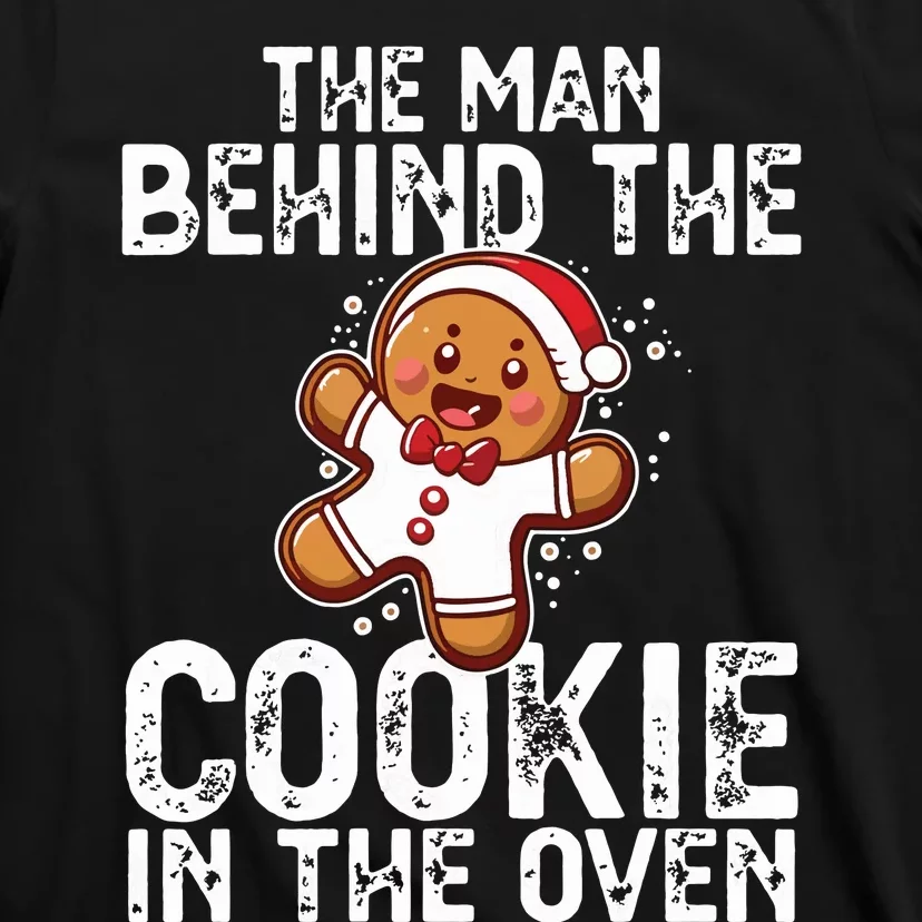 Christmas Baby Announcement Man Behind The Cookie Bump Dad T-Shirt