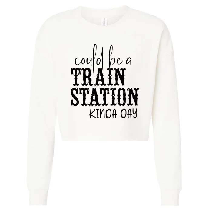 Could Be A Train Station Kinda Day Cropped Pullover Crew