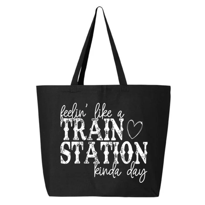 Could Be A Train Station Kinda Day 25L Jumbo Tote