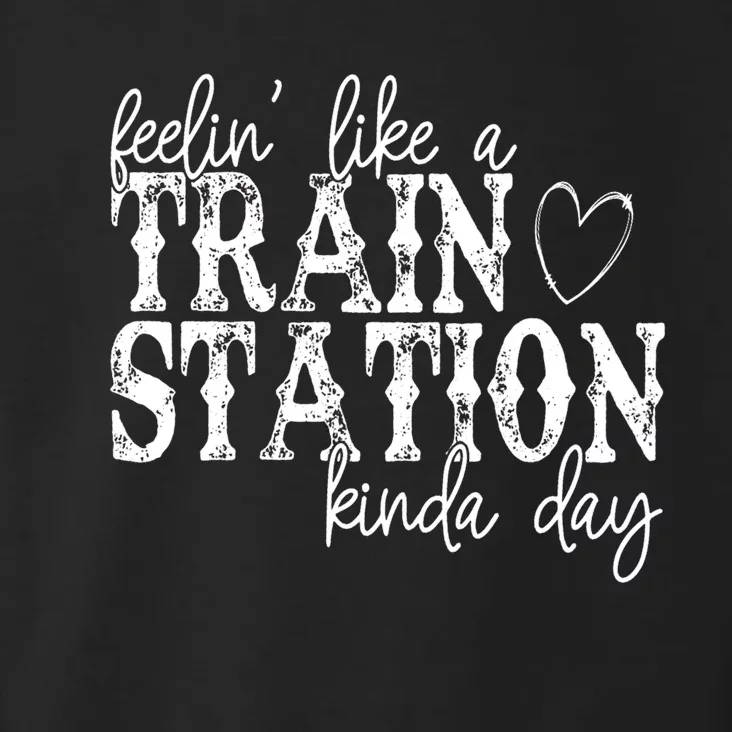 Could Be A Train Station Kinda Day Toddler Hoodie