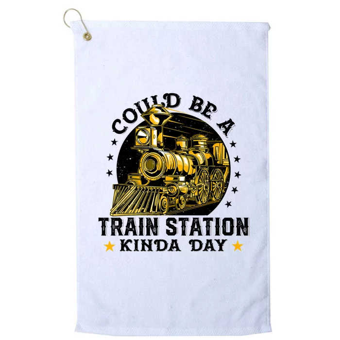 Could Be A Train Station Kinda Day Platinum Collection Golf Towel