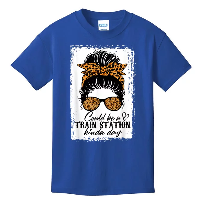 Could Be A Train Station Kinda Day Messy Bun Funny Kids T-Shirt