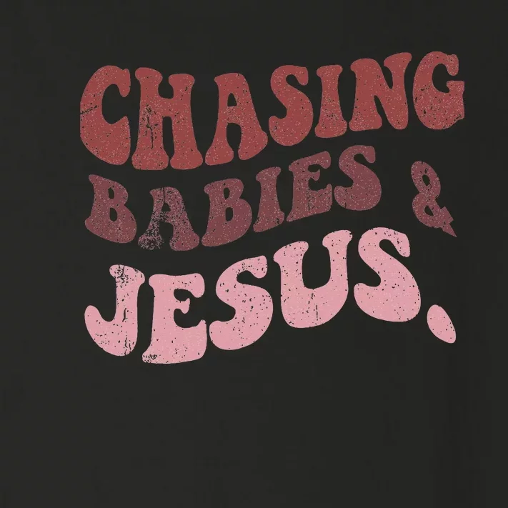 Chasing Babies And Jesus Toddler Long Sleeve Shirt