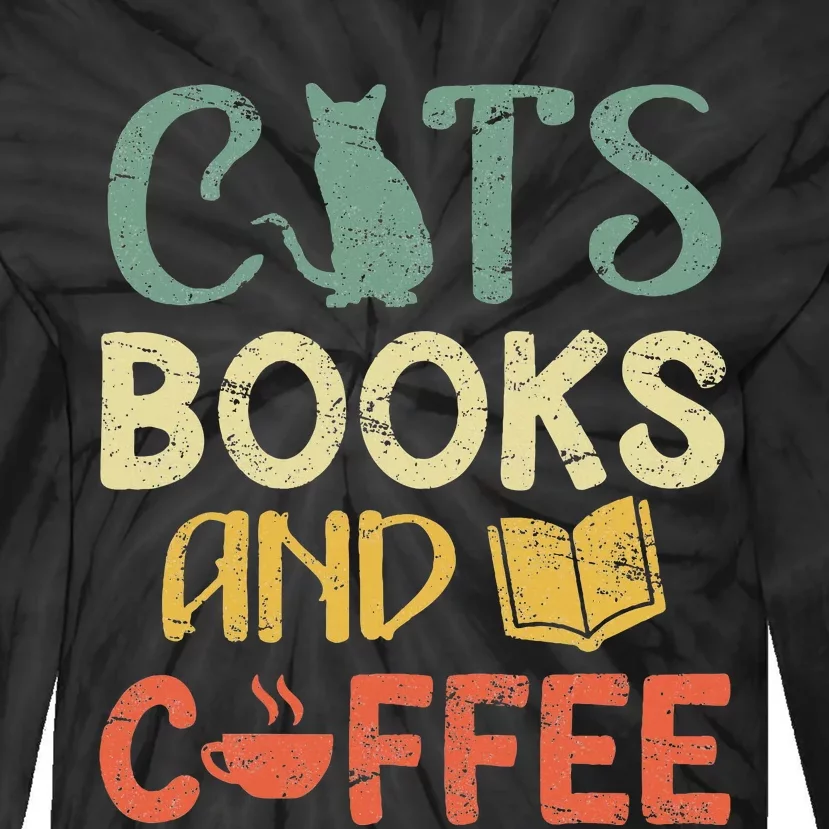 Cats Books And Coffee Cafe Coffee Drinker Tie-Dye Long Sleeve Shirt