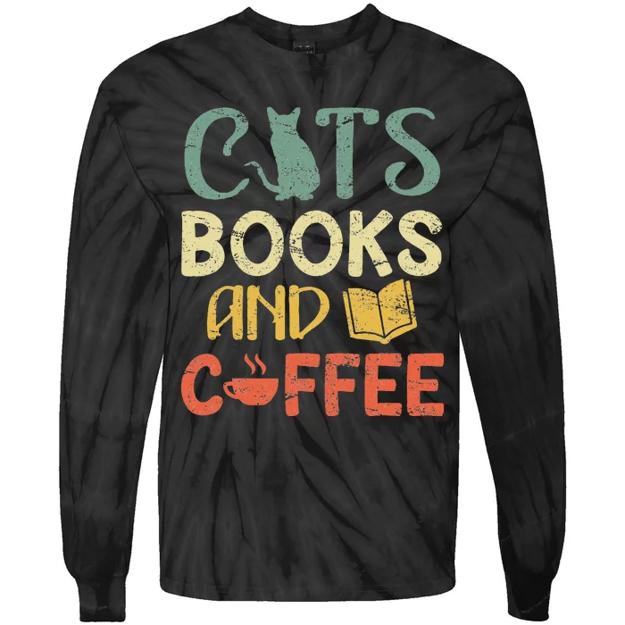 Cats Books And Coffee Cafe Coffee Drinker Tie-Dye Long Sleeve Shirt