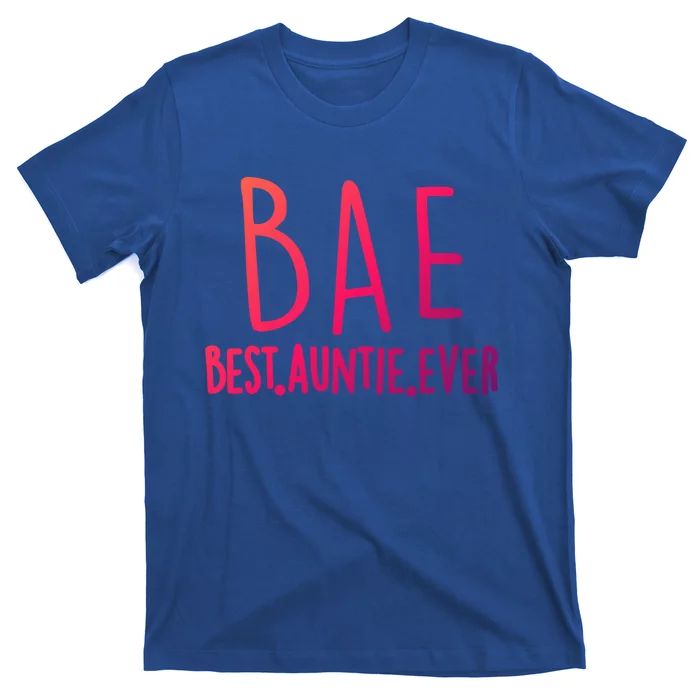 Cool Best Auntie Ever Bae Funny Gift Jumper T-Shirt