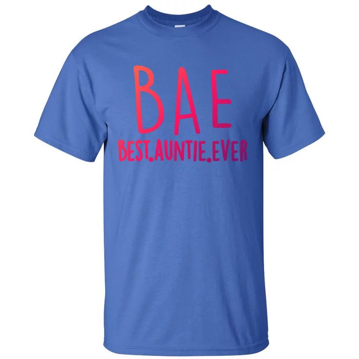 Cool Best Auntie Ever Bae Funny Gift Jumper Tall T-Shirt