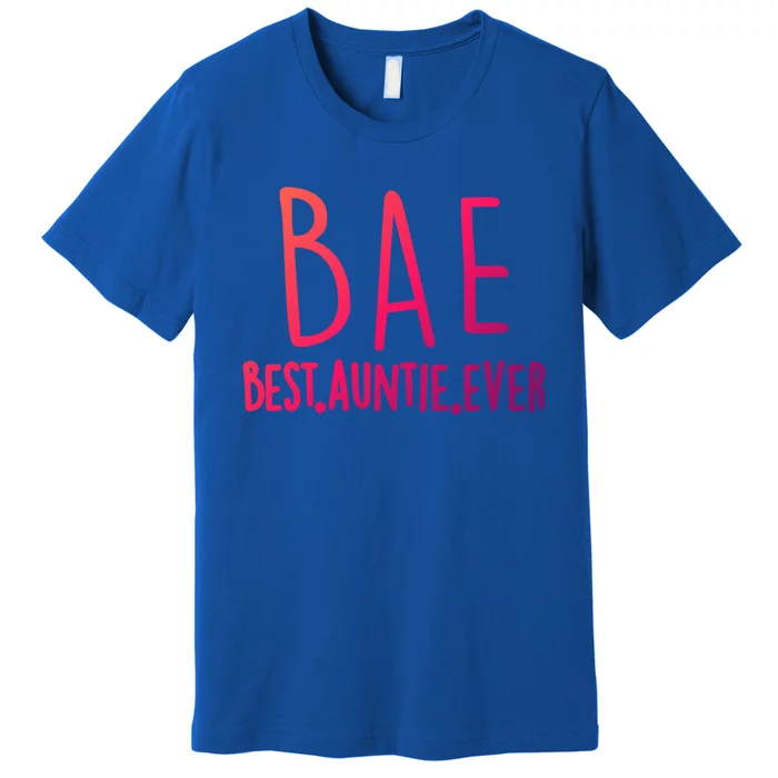 Cool Best Auntie Ever Bae Funny Gift Jumper Premium T-Shirt