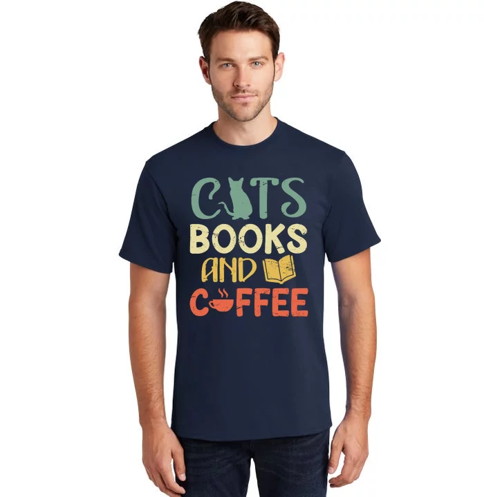 Cats Books And Coffee Cafe Coffee Drinker Tall T-Shirt