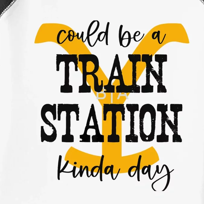 Could Be A Train Station Kinda Day Infant Baby Jersey Bodysuit