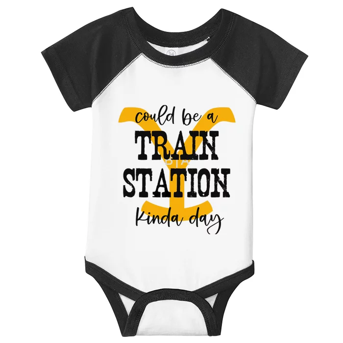 Could Be A Train Station Kinda Day Infant Baby Jersey Bodysuit