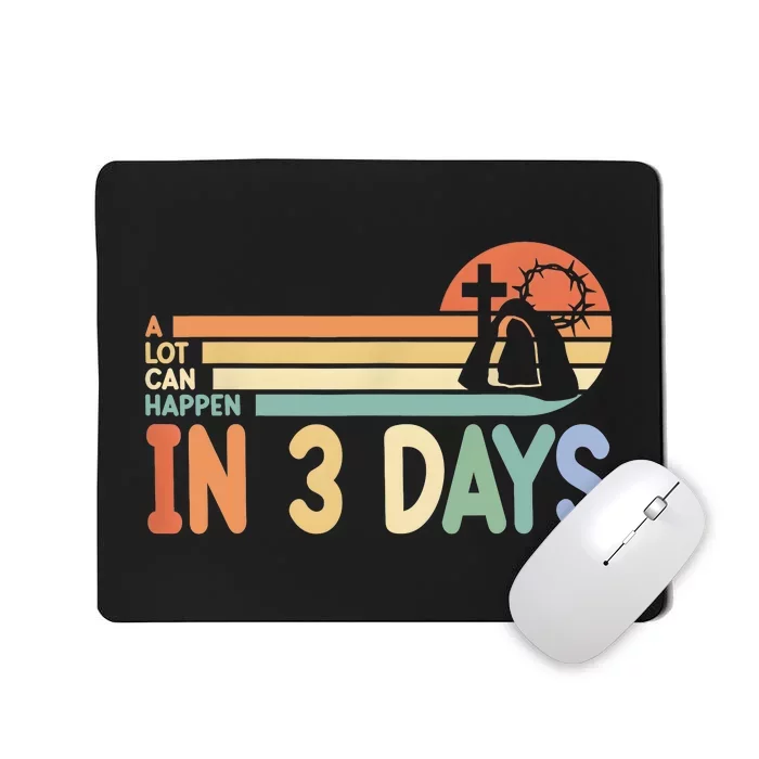 Christian Bible A Lot Can Happen In 3 Days Vintage Easter Mousepad