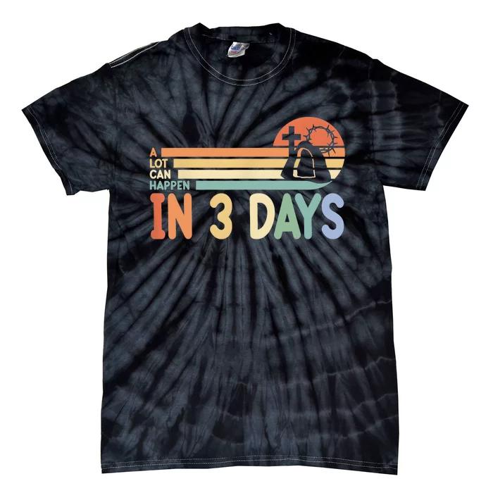 Christian Bible A Lot Can Happen In 3 Days Vintage Easter Tie-Dye T-Shirt