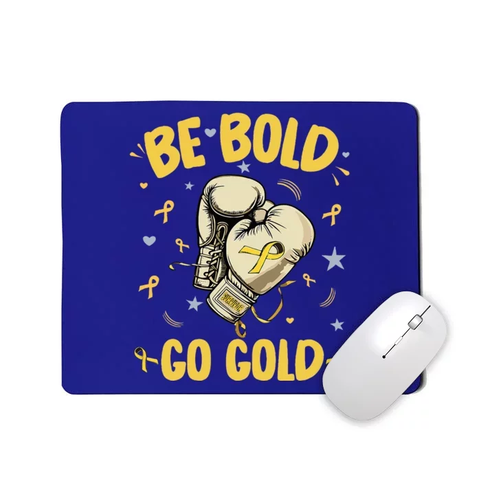 Childhood Be Bold Go Gold Childhood Cancer Awareness Boxing Mousepad