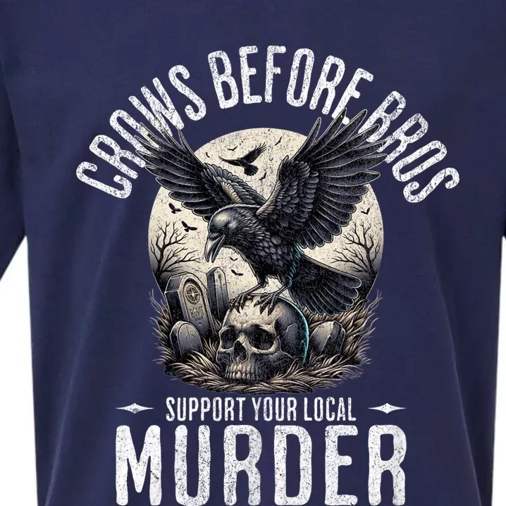 Crows Before Bros Support Your Local Murder Funny Halloween Sueded Cloud Jersey T-Shirt