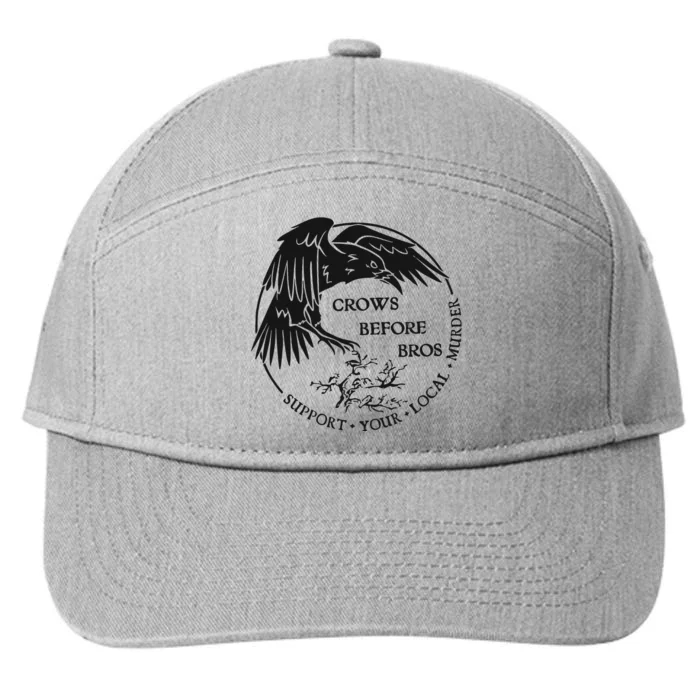 Crows Before Bros Support Your Local Murrder 7-Panel Snapback Hat