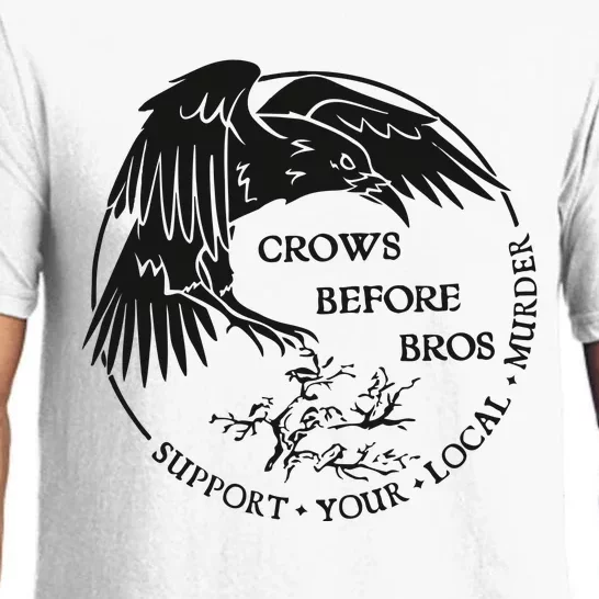 Crows Before Bros Support Your Local Murrder Pajama Set