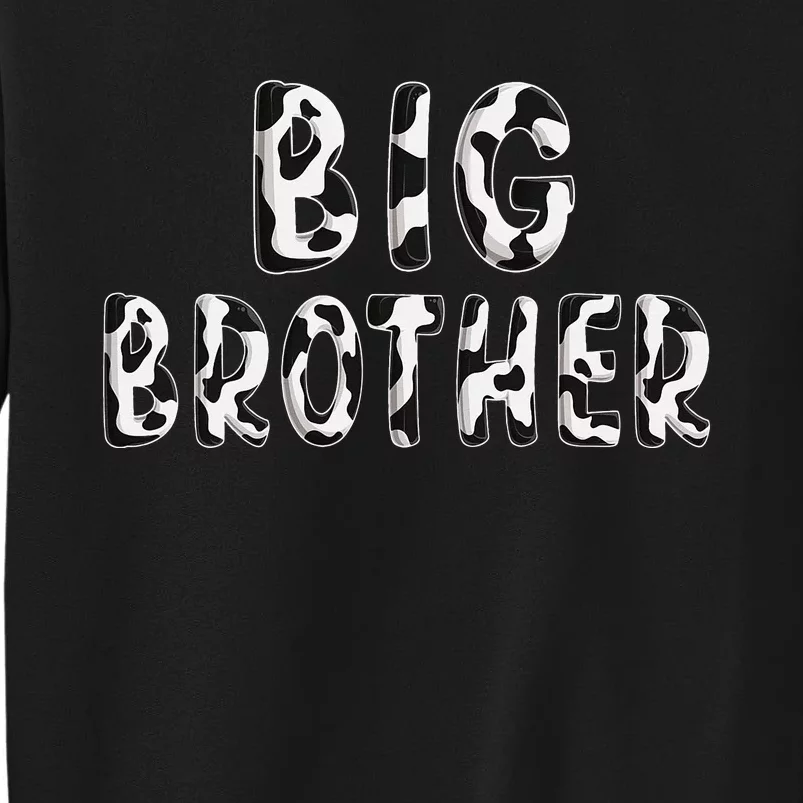 Cow Big Brother Birthday Family Matching Fathers Day Tall Sweatshirt