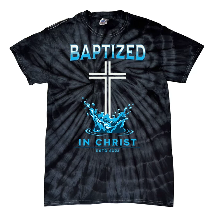 Christian Baptism Baptized In Christ Keepsake Tie-Dye T-Shirt