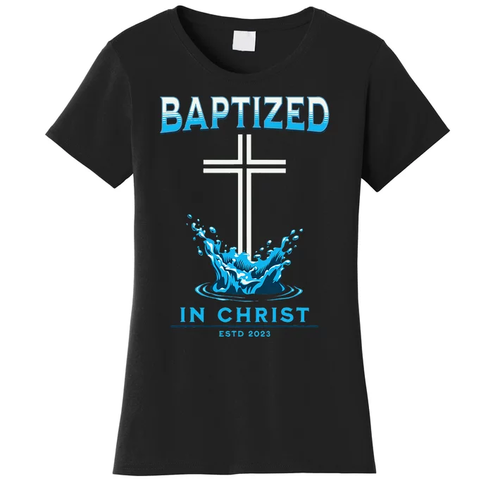 Christian Baptism Baptized In Christ Keepsake Women's T-Shirt