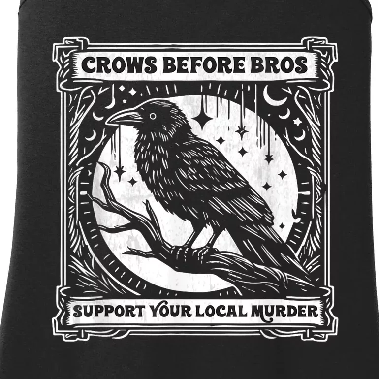 Crows Before Bros Support Your Local Murder Funny Halloween Ladies Essential Tank