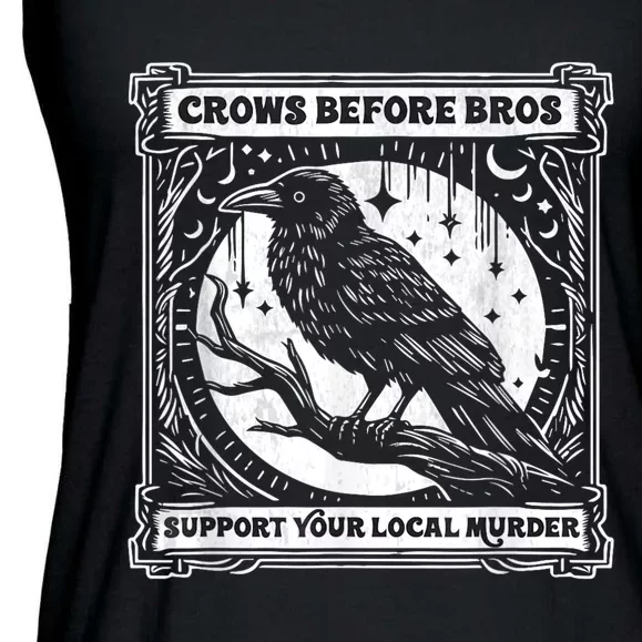 Crows Before Bros Support Your Local Murder Funny Halloween Ladies Essential Flowy Tank