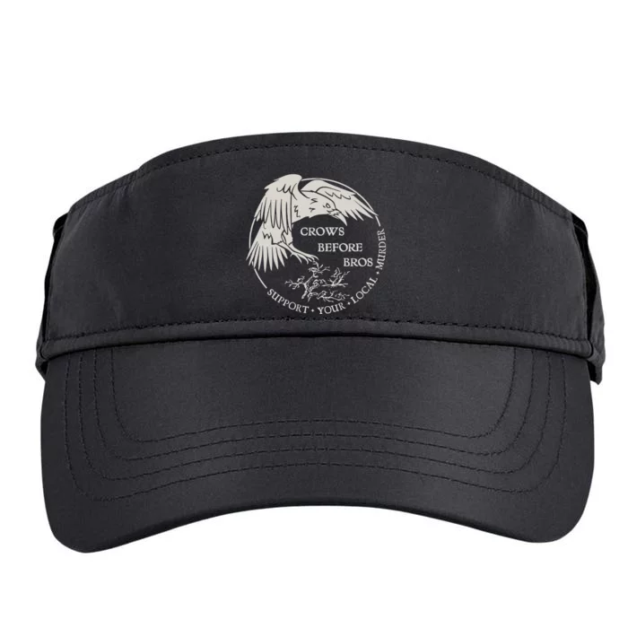 Crows Before Bros Support Your Local Murrder Adult Drive Performance Visor