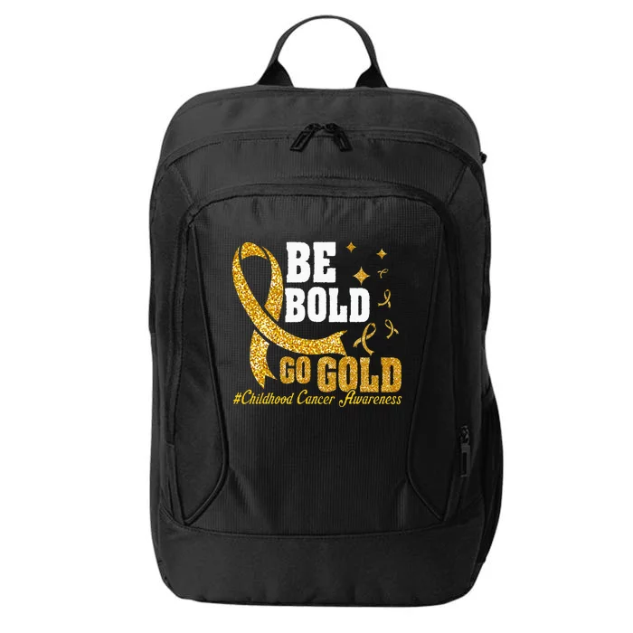 Childhood Be Bold Go Gold Childhood Cancer Awareness City Backpack