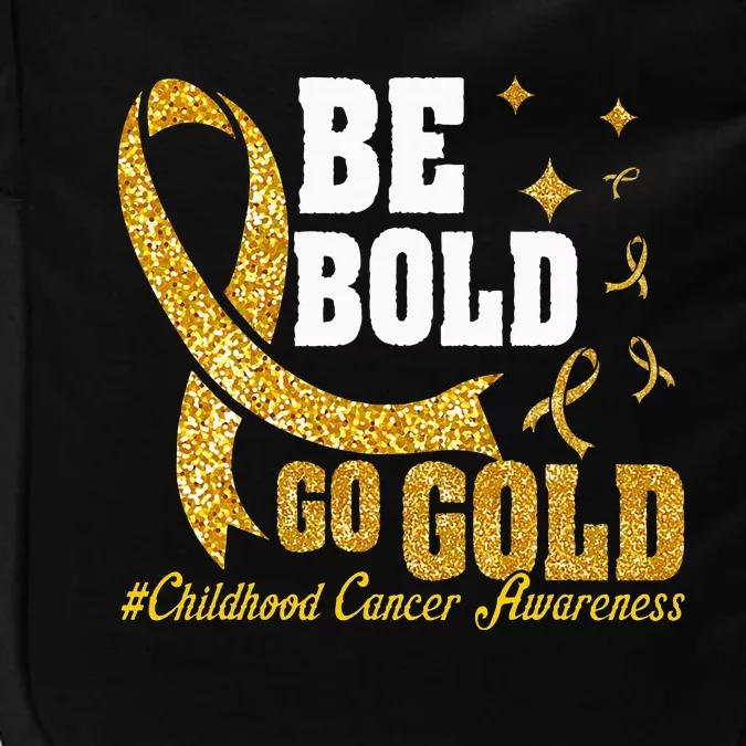 Childhood Be Bold Go Gold Childhood Cancer Awareness Impact Tech Backpack