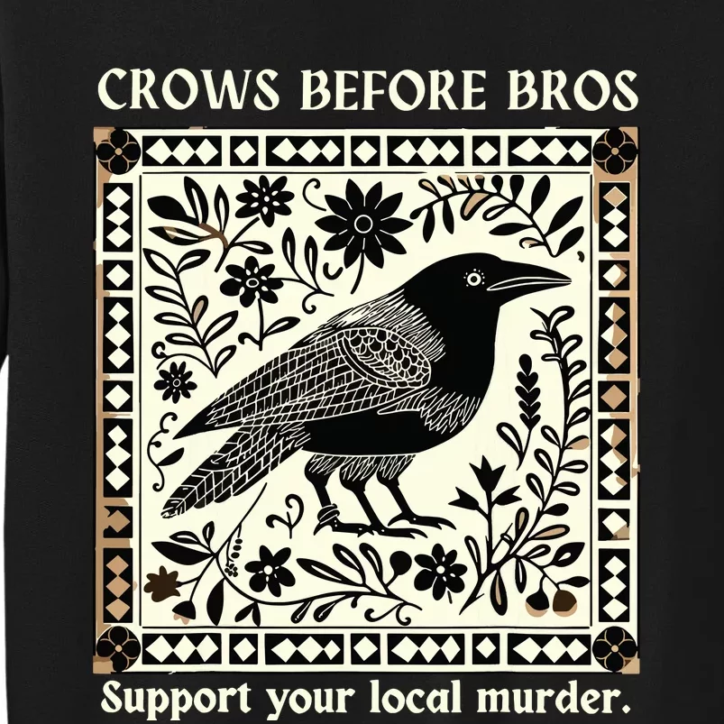 Crows Before Bros Sweatshirt