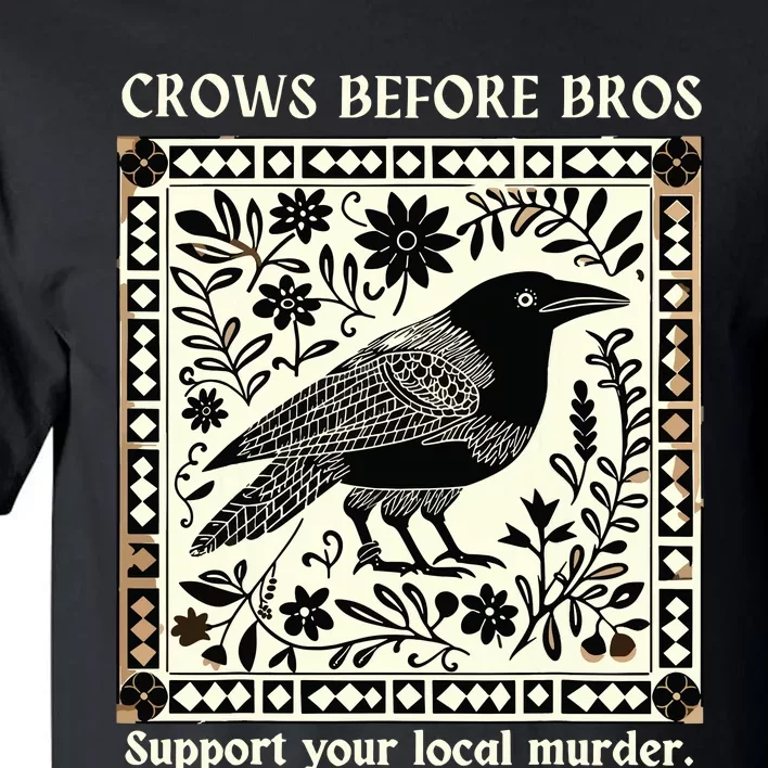 Crows Before Bros Tall T-Shirt